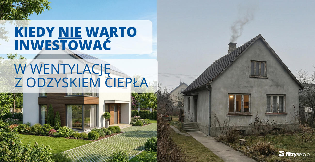 Kiedy nie warto inwestować w rekuperację – porównanie nowoczesnego i starego domu.