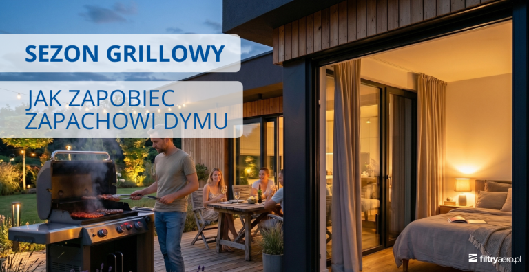 Sezon grillowy – jak zapobiec zapachowi dymu z grilla w domu.
